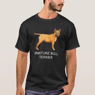 Miniatur-Bullterrier Verrückter Hund T-Shirt
