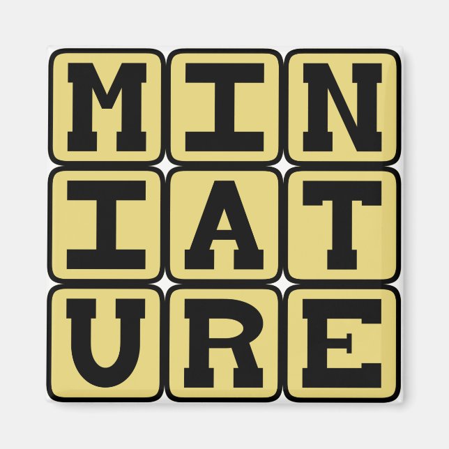 Miniatur, Tiny Collectible Magnet (Vorne)