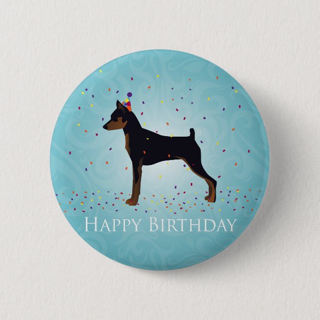 Miniature Pinscher Happy Birthday Design Button (Vorderseite)