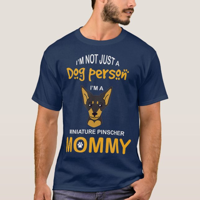 Miniature Pinscher  Min Pin Mom Dog Mommy T-Shirt (Vorderseite)