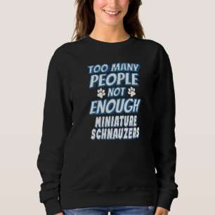Miniature Schnauzer Breed Hund antisozial Sweatshirt