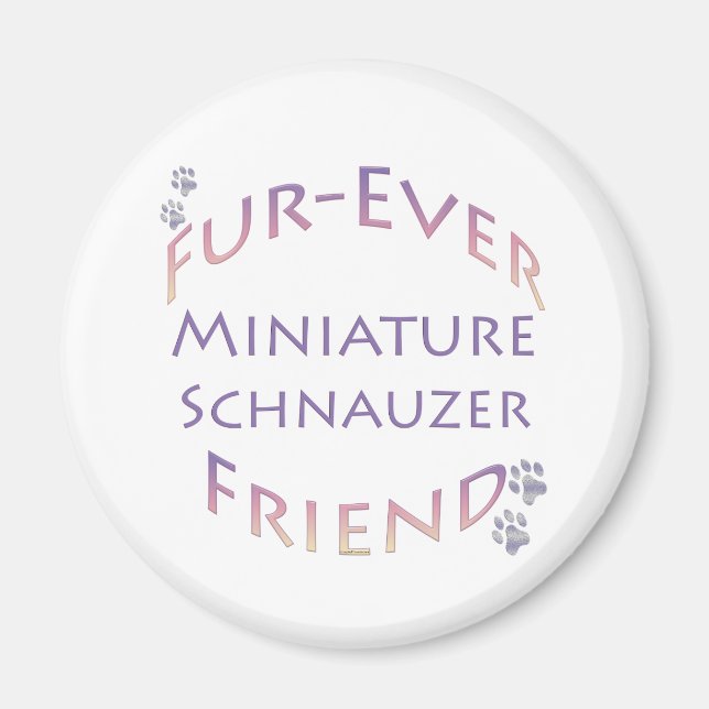 Miniature Schnauzer Furever Magnet (Vorne)