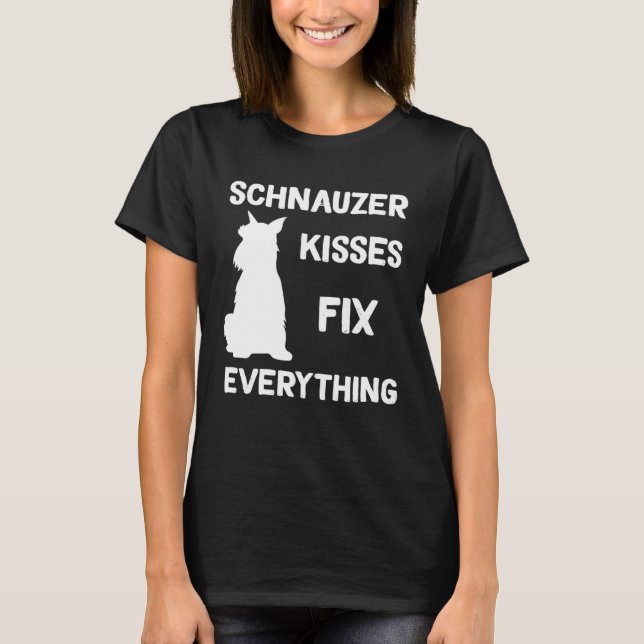 Miniature Schnauzer kisses fix everything T-Shirt (Vorderseite)