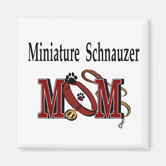 Miniature Schnauzer MAMA Geschenke Magnet (Vorne)
