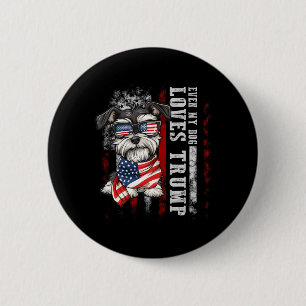 Miniature Schnauzer Sogar mein Hund liebt Trump Lu Button