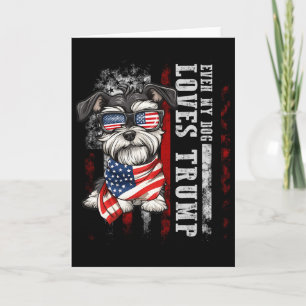 Miniature Schnauzer Sogar mein Hund liebt Trump lu Karte