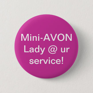 MiniAvon-Damenknopf Button