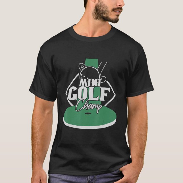 Minigolf Champ Mini Golf Minigolfer T-Shirt (Vorderseite)