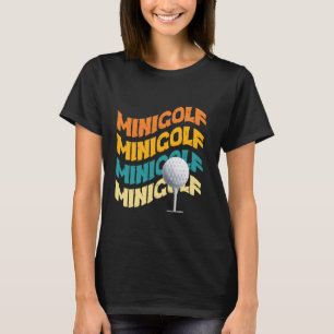 Minigolf Retro Golfplatz Kostüm Golfplatz T-Shirt