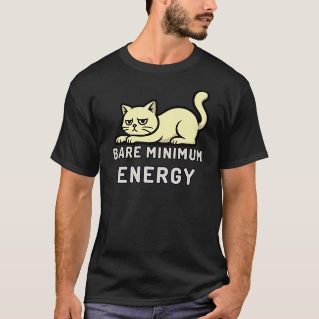 Minimal Bare Minimum Energy Cat Illustration T-Shirt (Vorderseite)