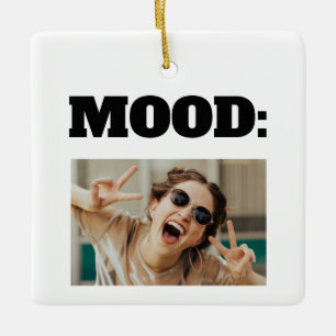 Minimal Custom MOOD Funny Add Foto Keramikornament