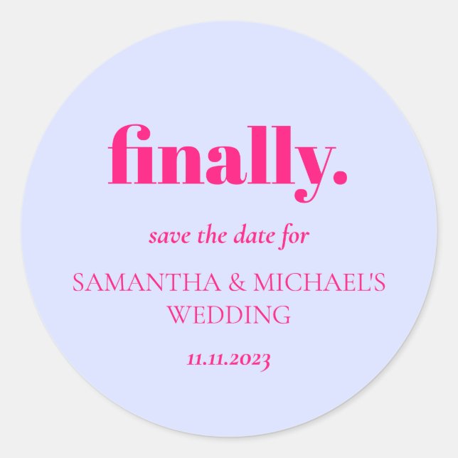 Minimal Design Lilac Pink  Finally Save Date Runder Aufkleber (Vorderseite)