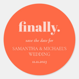 Minimal Design Orange Pink Finally Save Date Runder Aufkleber
