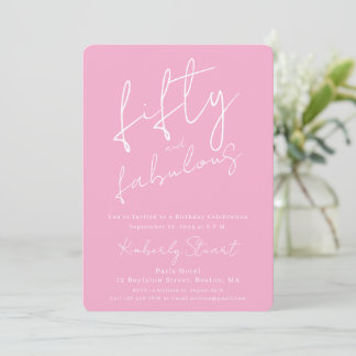 Minimal Fifty & Fabulous 50th Script Pink Birthday Einladung