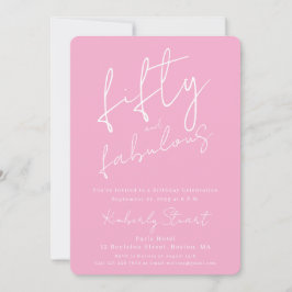 Minimal Fifty & Fabulous 50th Script Pink Birthday Einladung