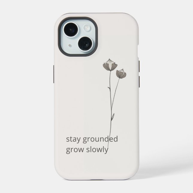 Minimal Flax Phone Case - Stay Grounded iPhone 15 Hülle (Rückseite)