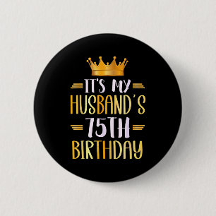Minimal ist der 75. Geburtstag des Ehemanns Glückl Button