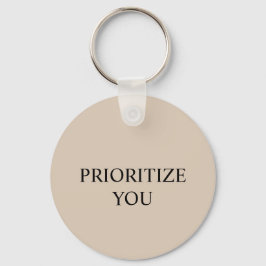 Minimal Priorisieren Sie Zitat Beige Schlüsselanhänger