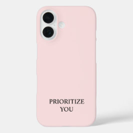 Minimal Priorisieren Sie Zitat Pastell Rosa iPhone 16 Hülle