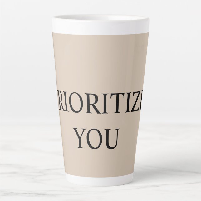 Minimal Prioritize You Quote Beige Milchtasse (Vorderseite)