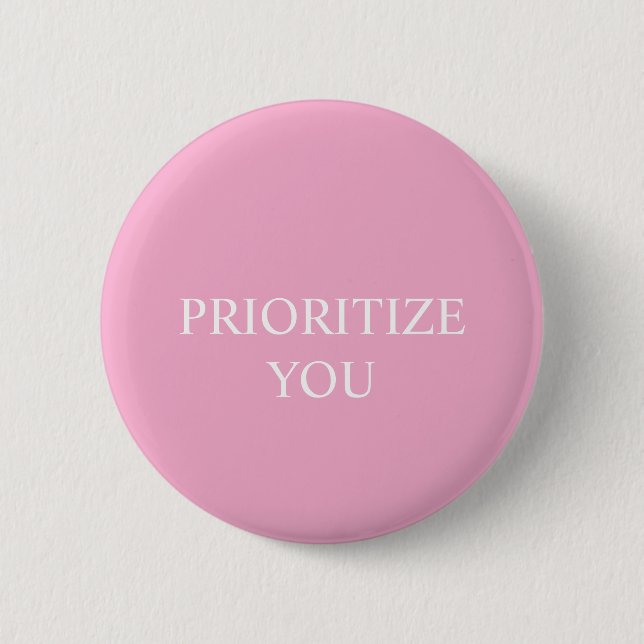 Minimal Prioritize You Quote Dusty Rose Pink Button (Vorderseite)