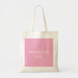 Minimal Prioritize You Quote Dusty Rose Pink Tragetasche