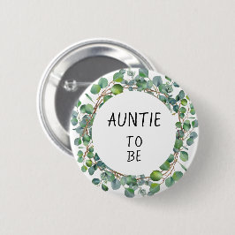Minimal Watercolor Eucalyptus Auntie-to-be Button