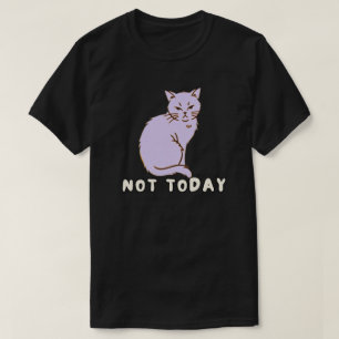 Minimale Nicht Heute Katze Ruhige Stimmung Illustr T-Shirt