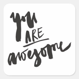 Minimalist Awesome Quote Quadratischer Aufkleber