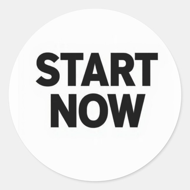 Minimalist bold start now text runder aufkleber (Vorderseite)