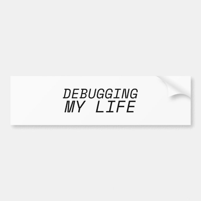 Minimalist Debugging my Life Car Bumper Autoaufkleber (Vorne)