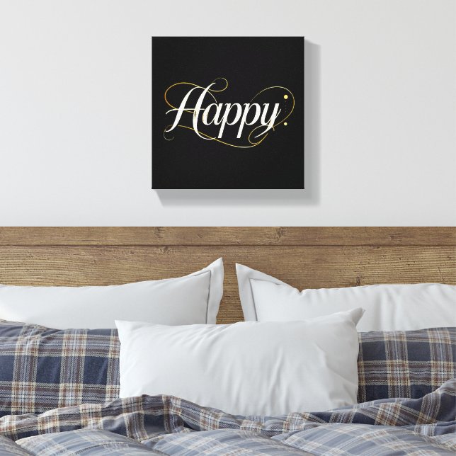 Minimalist Elegant Gold Happy Typography - Classy  Leinwanddruck (Insitu (Schlafzimmer))