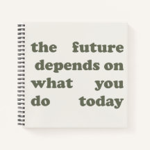 Minimalist "Future Depends On Today" Notebook