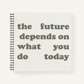 Minimalist "Future Depends On Today" Notebook Notizbuch