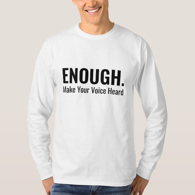 Minimalist GENUG Mach deine Stimme gehört Typograf T-Shirt (Vorderseite)