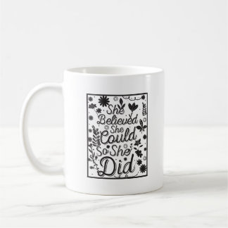 Minimalist Inspiring She Believed She Could Letter Kaffeetasse