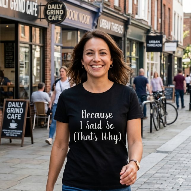 Minimalist Mom Squad Because I Said So  T-Shirt (Von Creator hochgeladen)