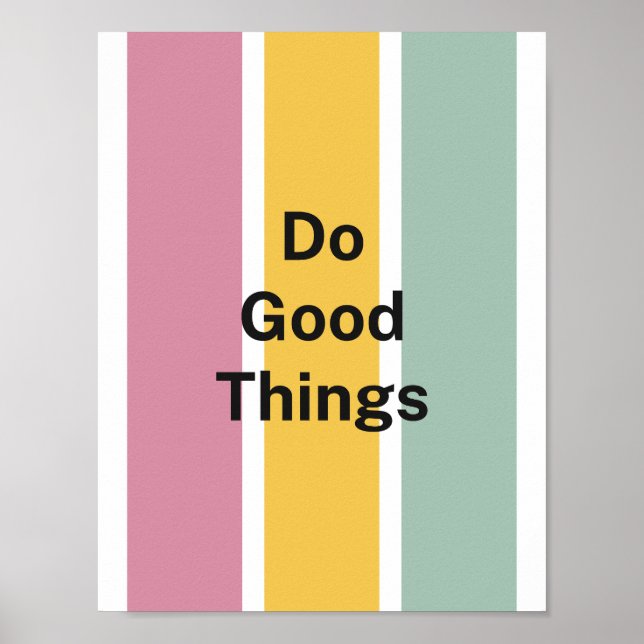 Minimalist Pastel Palette Do Good Things Positive  Poster (Vorne)