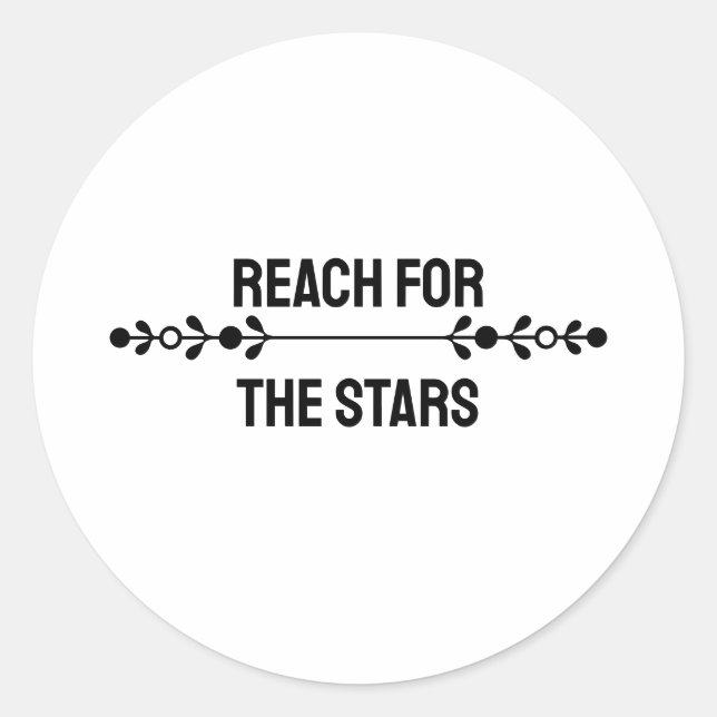 Minimalist "Reach For The Stars"  Runder Aufkleber (Vorderseite)