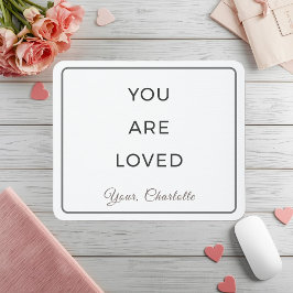 Minimalist You Are Loved Desk Mouse Pad Mousepad