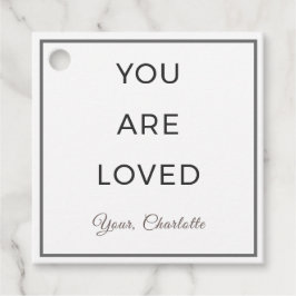 Minimalist You Are Loved Gift Favor Tags Geschenkanhänger