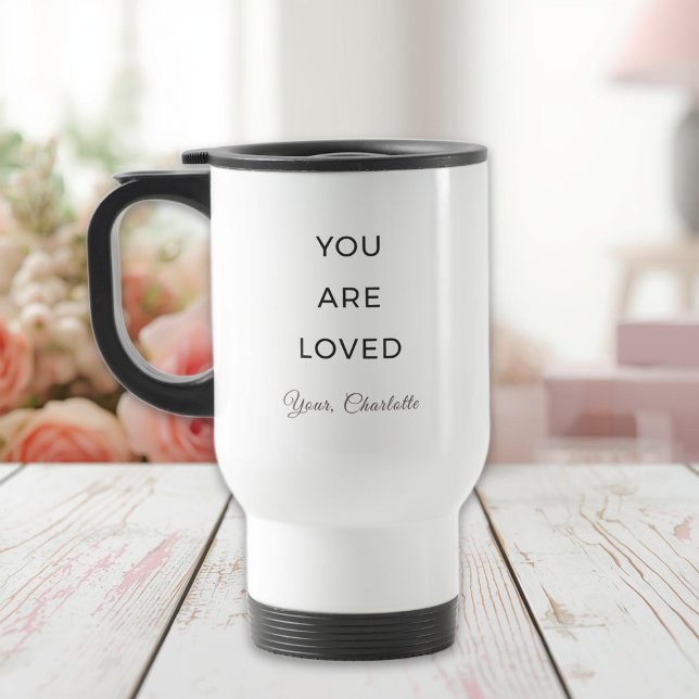Minimalist You Are Loved Travel Mug Reisebecher (Von Creator hochgeladen)