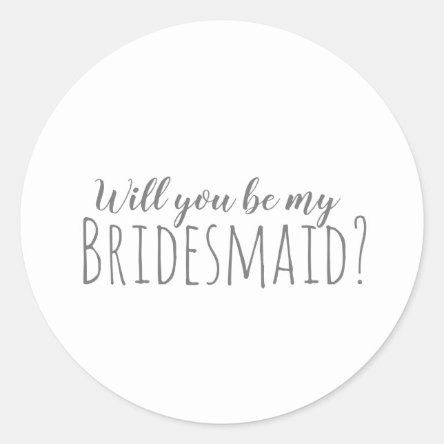 Minimalistisch bist du mein Bridesmaid-Sticker? Runder Aufkleber (Vorderseite)
