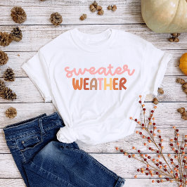 Minimalistisch Boho Sweater Weather T - Shirt
