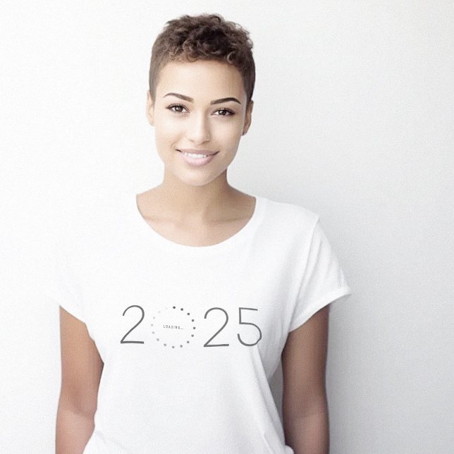 Minimalistisch für 2025 Jahre T-Shirt (2025 Year Loading Minimalist T-Shirt)
