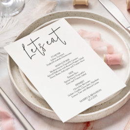Minimalistisch handgeschriebene "Let's eat Wedding Menükarte