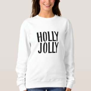 Minimalistisch Holly Jolly Christmas Sweatshirt
