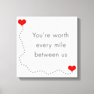 Minimalistisch "Sie sind jede Meile zwischen uns w Leinwanddruck