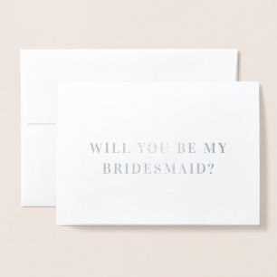 Minimalistische Elegant Bridesmaid Vorschlagskarte Folienkarte