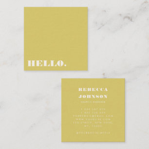 Minimalistische fette Typografie Gelbgrün Hallo Quadratische Visitenkarte